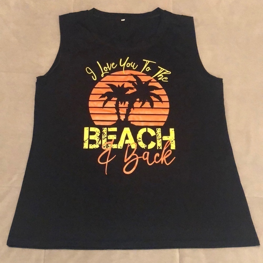 I LOVE YOU TO THE BEACH AND BACK black shirt